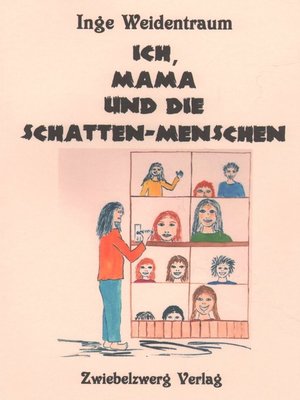cover image of Ich, Mama und die Schatten-Menschen